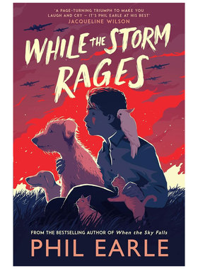 预售英文原版While the Storm Rages当暴风雨来临勇气坚韧和动物的故事历史冒险 幽默感人 战争友谊平装小说历史10-14岁