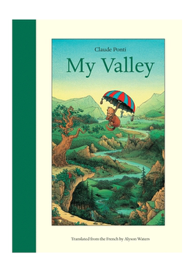 英文原版 My Valley 我的山谷 踏上了一段奇幻世界之旅 Elsewhere Editions 8-12岁青少年儿童魔幻奇幻冒险故事绘本平装