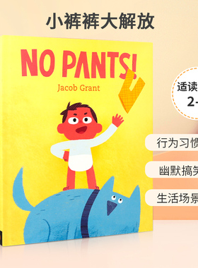 英文原版 No Pants! 小裤裤大解放 2-6岁宝宝儿童行为习惯启蒙认知绘本幽默搞笑精装 Viking Books for Young Readers出版