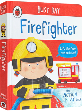 Busy Day: Firefighter 小瓢虫职业机关书消防员 低幼亲子启蒙机关操作书 纸板书 英文原版 2-4岁