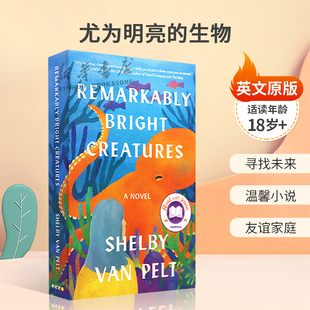 寻找未来 Remarkably 生物 英文原版 温馨小说 18岁 Creatures 魔幻奇幻 Bright 尤为明亮 友谊家庭精装 纽约时报畅销书