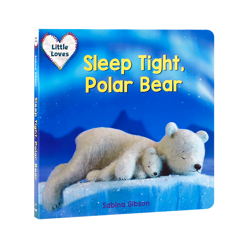 英文原版绘本 Sleep Tight, Polar Bear睡个好觉吧,北极熊 低幼儿童英语启蒙认知绘本宝宝撕不烂纸板书故事书亲子互动共读早教书