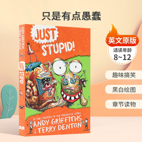 进口英文原版 Just Stupid 真蠢 Just系列中的6之3 10-14岁儿童课外拓展阅读冒险故事书 漫画书 Storey Treehouse 同作者