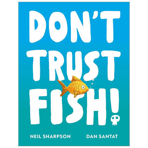 预售英文原版Don't Trust Fish!别相信鱼凯迪克获奖插画师搞笑绘本Walker Books绘本幽默搞笑4-8岁