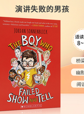 英文原版 The Boy Who Failed Show and Tell 演讲失败的男孩 Scholastic Inc.出版 青少年儿童幽默搞笑课外桥梁章节书
