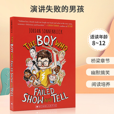 英文原版 The Boy Who Failed Show and Tell 演讲失败的男孩 Scholastic Inc.出版 青少年儿童幽默搞笑课外桥梁章节书