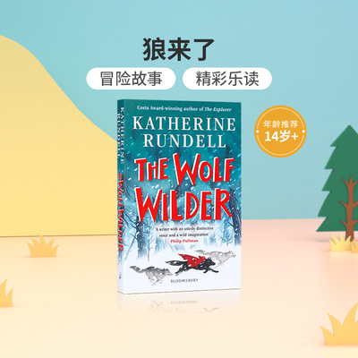 英文原版进口The Wolf Wilder狼来了 14岁+中小学生青少年英语课外扩展阅读读物冒险故事情节小说故事书Bloomsbury正版平装