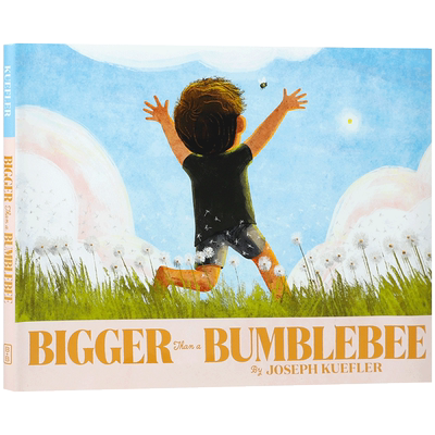英文原版 Bigger Than a Bumblebee 比大黄蜂更大 歌颂父母对孩子的爱 4-8岁儿童宝宝温馨亲情亲子共读绘本精装