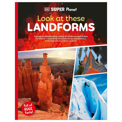 预售英文原版 DK Super Planet Look at these Landforms! DK超级星球 从深海到高原和山脉地貌 插图指南 科普自然学校课程8-12岁
