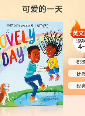 英文原版可爱的一天Lovely Day 4-8岁儿童启蒙生活体验积极向上 抚慰心灵 经典童谣 根据比尔·威瑟斯的歌曲改编的精装绘本