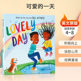 经典 可爱 8岁儿童启蒙生活体验积极向上 英文原版 童谣 精装 Day 歌曲改编 一天Lovely 绘本 根据比尔·威瑟斯 抚慰心灵