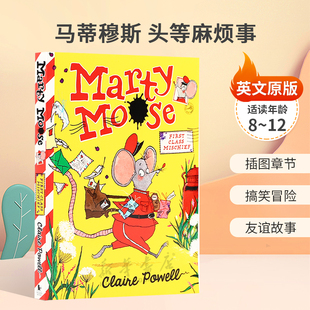 Mischief马蒂穆斯 Moose 友谊故事平装 搞笑冒险 头等麻烦事趣味动物友谊冒险故事插图章节 Class First Marty 英文原版