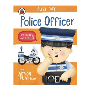 英文原版 Busy Day: Police Officer 纸板 忙碌的一天：警擦 2-6岁宝宝儿童早教启蒙翻翻互动纸板书基础概念认知Ladybird