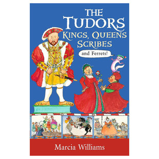 预售英文原版The Tudors: Kings, Queens, Scribes and Ferrets!都铎王朝：国王王后与雪貂都铎王朝的故事历史读物 桥梁章节书