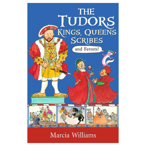 英文原版The Tudors: Kings, Queens, Scribes and Ferrets!都铎王朝：国王王后与雪貂都铎王朝的故事历史读物 桥梁章节书