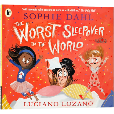 The Worst Sleepover in the World 世界上最糟糕的过夜派对 4-8岁儿童启蒙认知睡前故事 探索友谊的趣味故事平装绘本