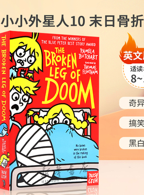 英文原版 Baby Aliens #10: The Broken Leg of Doom! 小小外星人10末日骨折 伊兹和朋友们的神秘冒险奇异故事 搞笑冒险