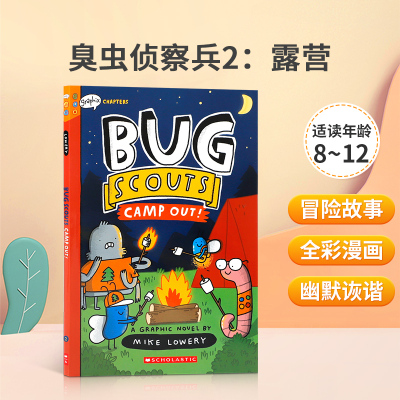 英文原版Camp Out!: A Graphix Chapters Book (Bug Scouts #2) 臭虫侦察兵2：露营《纽约时报》畅销插画家青少年漫画小说系列