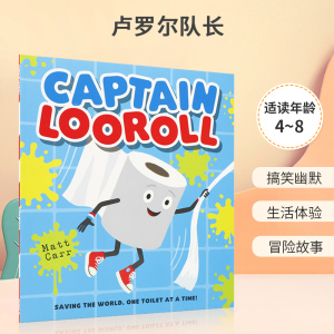 英文原版 CAPTAIN LOOROLL 平装 卢罗尔队长 生活卫生主题搞笑故事绘本 4-8岁儿童宝宝生活体验冒险故事图画书
