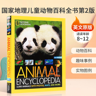 英文原版National Geographic Kids Animal Encyclopedia, 2nd Edition国家地理动物百科全书第2版探索以地球为家的数千种动物