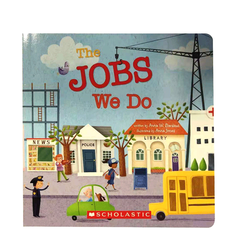 英文原版 我们所做的工作 The Jobs We Do 与众不同是非常令人兴奋的! Scholastic出版 4-8岁儿童宝宝情绪认知培养纸板书
