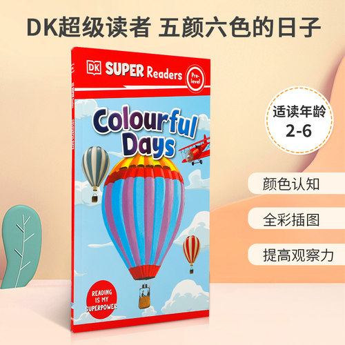 英文原版 DK Super Readers Pre-Level Colourful Days DK超级读者 初级 五颜六色的日子 DK出版 幼儿宝宝科普百科读物