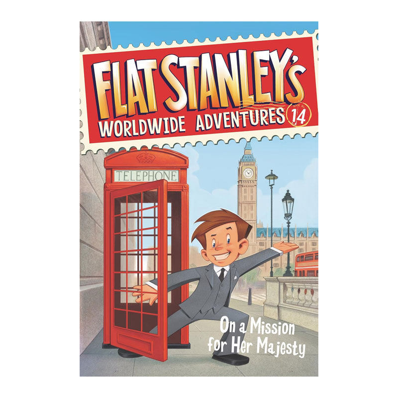 英文原版 Flat Stanley's Worldwide Adventures #14: On A Mission For Her Majesty 扁平男孩坦利的全球冒险14 女王陛下的使命