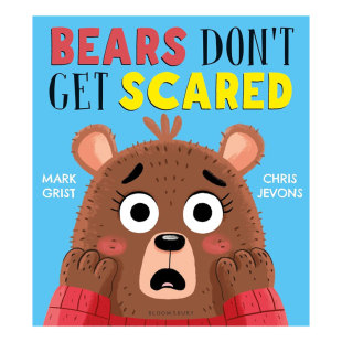 英文原版绘本 Bears Don't Get Scared 小熊不会怯场 克服恐惧 绘本故事 韵律语言 平装 绪认知/情商培养 4-8岁