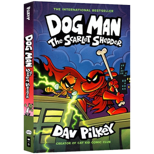 精装神探狗狗Dog Man #12 The Scarlet Shedder英文原版全彩漫画儿童幽默搞笑dogman内裤超人同作者
