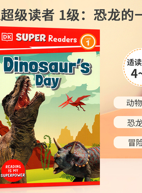 英文原版 DK Super Readers Level 1 Dinosaur's Day DK超级读者 1级：恐龙的一天 4-8岁儿童宝宝冒险故事科普百科绘本精装