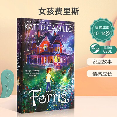 英文原版 Ferris 女孩费里斯 纽伯瑞金奖作家 家庭故事 情感成长平装 小说 家庭亲情/二胎/哄睡 10-14岁 蓝思值630L