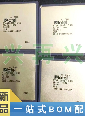 RTAX2000S-1CGS624E PGA 可编程门阵列 全新正品 原装