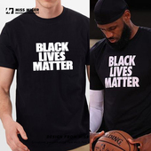 lives matter黑人 命也是命湖人詹姆斯同款 black 短袖 T恤可定制T