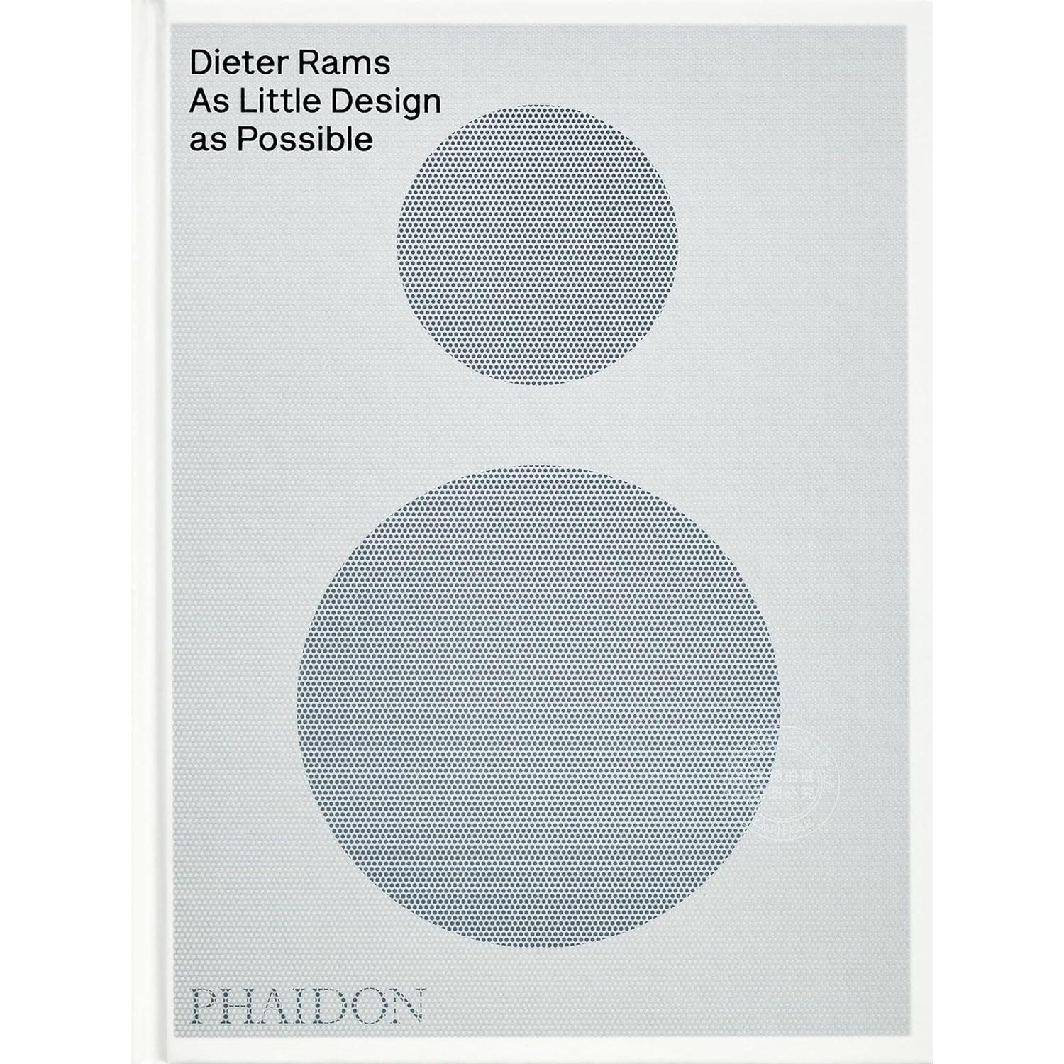 迪特·拉姆斯: 尽可能少设计 Dieter Rams 90 年代工业设计之父 Dieter Rams: As Little Design as Possible 英文原版