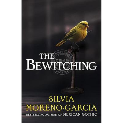 预售 迷魂记 Silvia Moreno-Garcia墨西哥哥特作者 英文原版 The Bewitching 新书预订