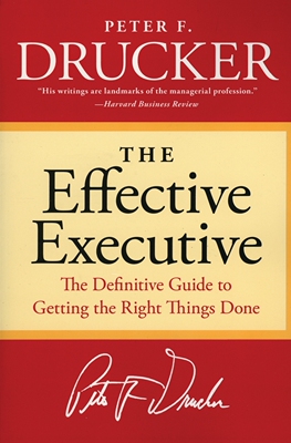 预售 按需印刷 卓有成效的管理者 英文原版 Effective Executive : The Definitive Guide to Getting the Right Things Done