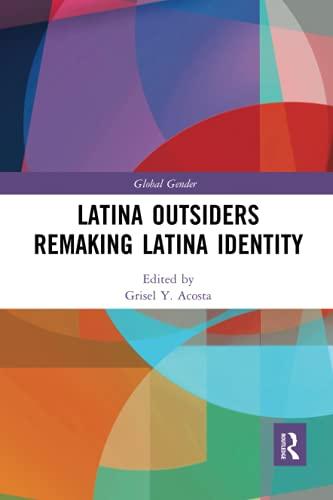 预售 按需印刷 Latina Outsiders Remaking Latina Identity
