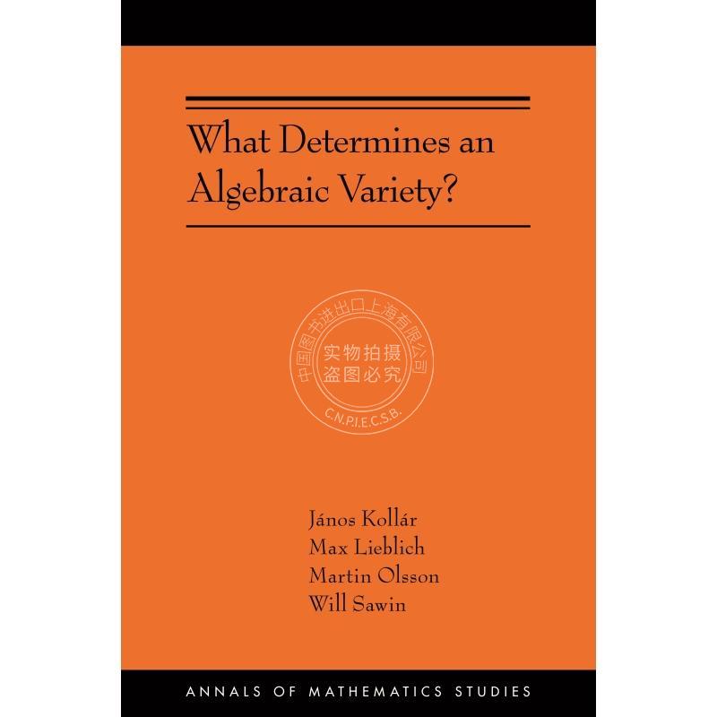 【预售 按需印刷】 What Determines an Algebraic Variety? 英文原版