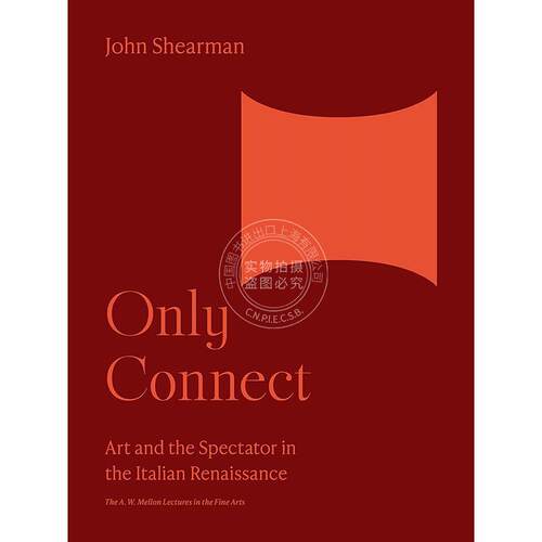 唯有联结：意大利文艺复兴时期的艺术与观众 Only Connect: Art and the Spectator in the Itali 普林斯顿