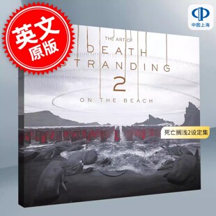 现货 死亡搁浅2:冥滩之上游戏设定集 小岛工作室 索尼 小岛秀夫 英文原版 The Art of Death Stranding 2: On the Beach