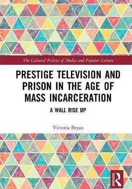 预售 按需印刷 Prestige Television and Prison in the Age of Mass Incarceration