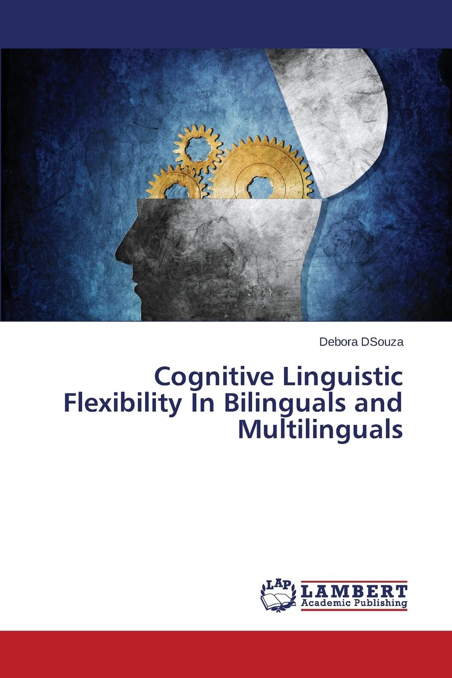 预售 按需印刷 Cognitive Linguistic Flexibility In Bilinguals and Multilinguals