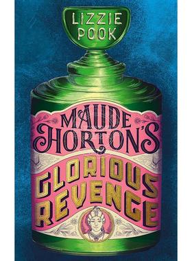 莫德霍顿的光荣复仇 Lizzie Pook 英文原版 Maude Horton's Glorious Revenge