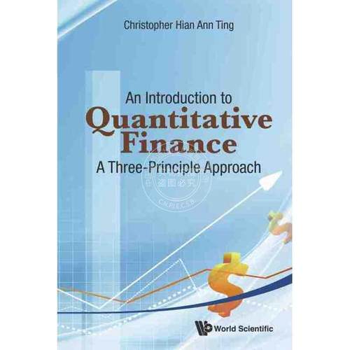 【预售 按需印刷】 定量金融导论：三原则法INTRODUCTION TO QUANTITATIVE FINANCE, AN: A THREE-PRINCIPLE APPROACH