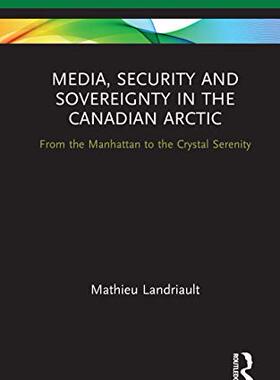 预售 按需印刷 Media, Security and Sovereignty in the Canadian Arctic