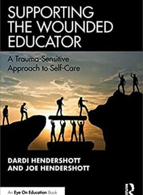 预售 按需印刷 Supporting the Wounded Educator