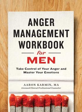 预售 按需印刷 Anger Management Workbook for Men 愤怒管理手册:控制你的愤怒，掌握你的情绪  Aaron Karmin LCPC 英文原版