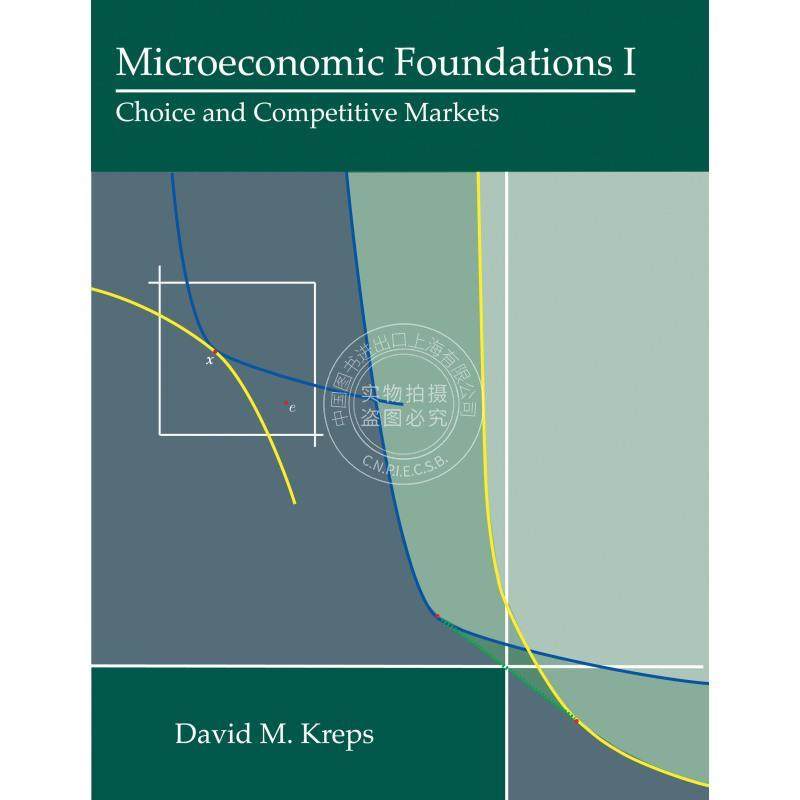 Microeconomic Foundations I微观经济学导论 1：选择与竞争市场 普林斯顿