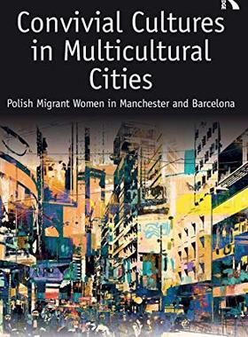预售 按需印刷 Convivial Cultures in Multicultural Cities