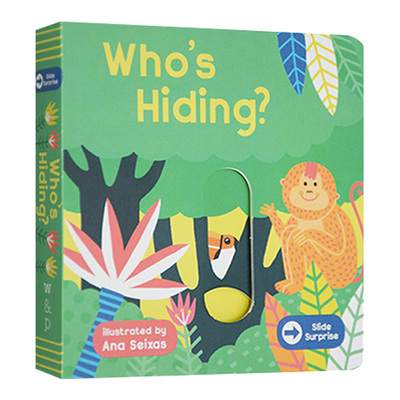 现货 谁躲在这里 英文原版绘本 Slide Surprise Who\'s Hiding 进口原版纸板机关操作书 幼儿英语启蒙学习书籍 亲子互动